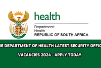 The Department of Health Latest Security Officer Vacancies 2024 - Apply Today