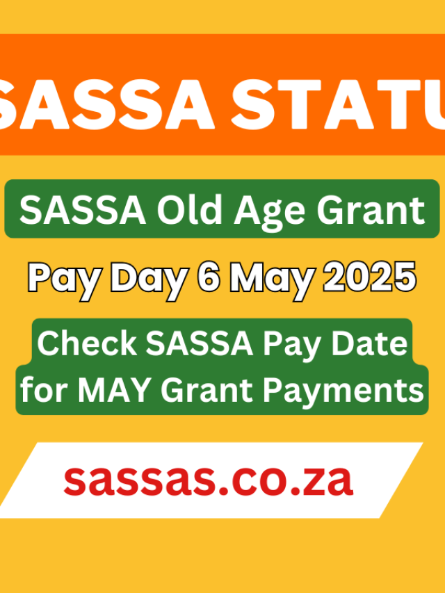 SASSA Grants May 2025: Everything You Must Know!
