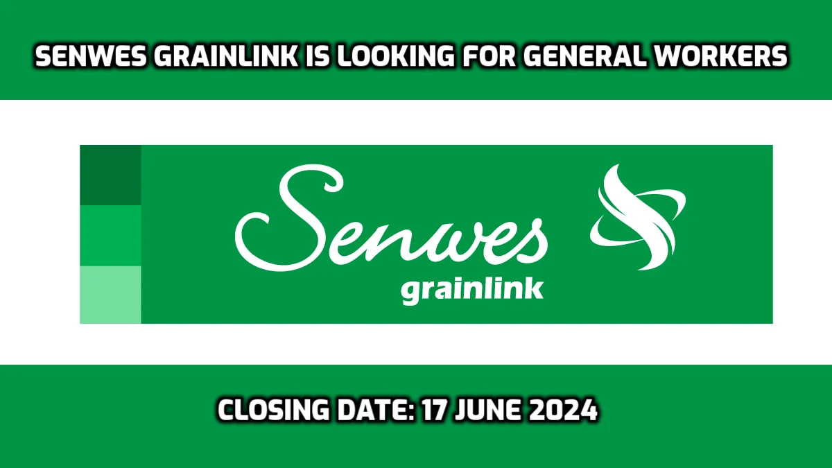Senwes Grainlink is Looking For General Workers (2x Posts) - Apply With Grade 10